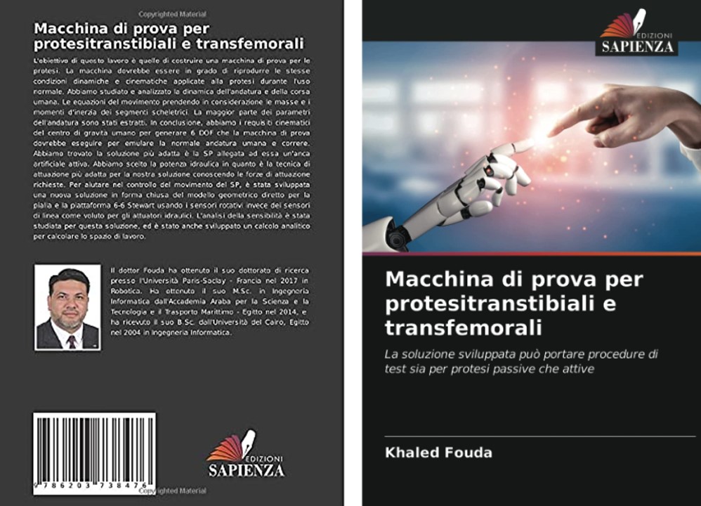 Macchina di prova per protesitranstibiali e transfemorali: La soluzione sviluppata può portare procedure di test sia per protesi passive che attive (Italian Edition)